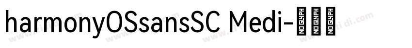 harmonyOSsansSC Medi字体转换